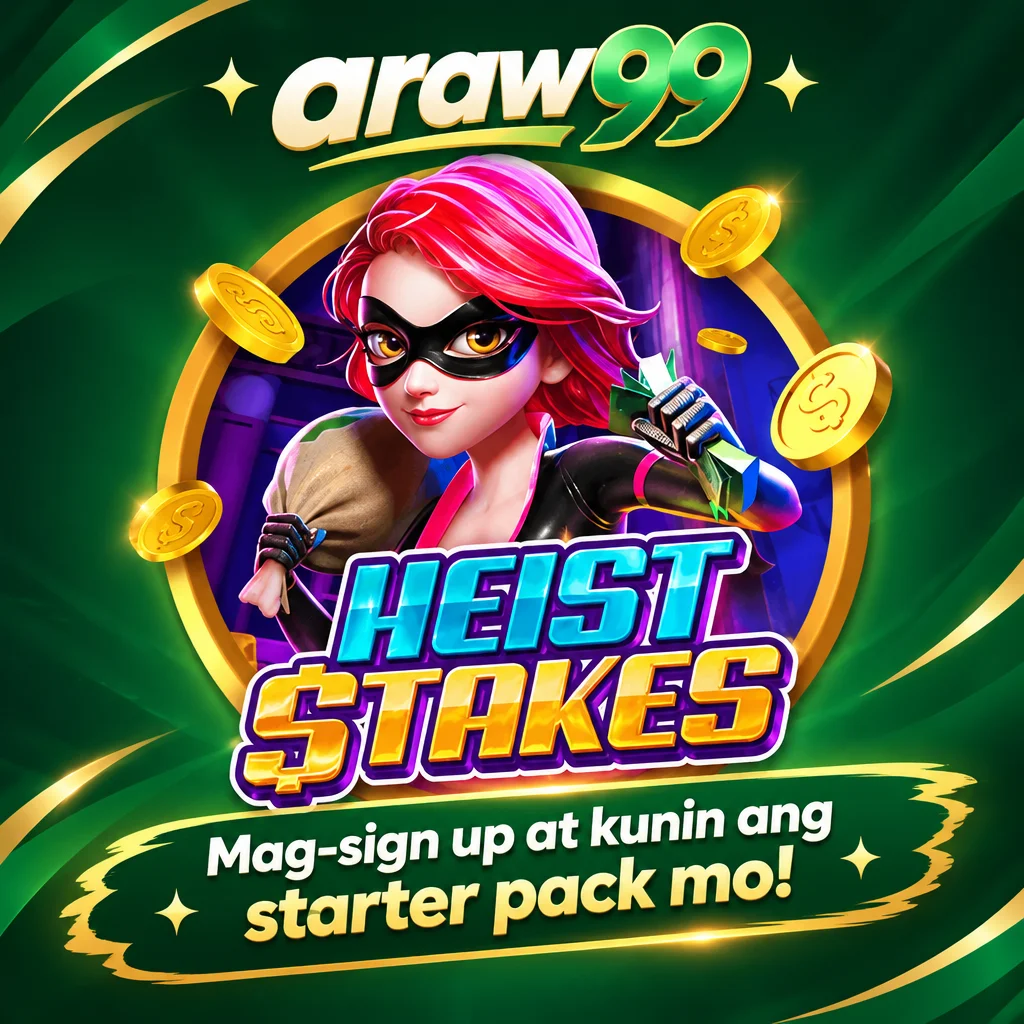 araw99 · Heist Stakes